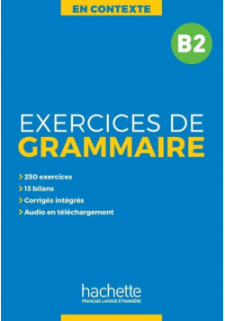 En Contexte. Exercices de grammaire B2 + klucz