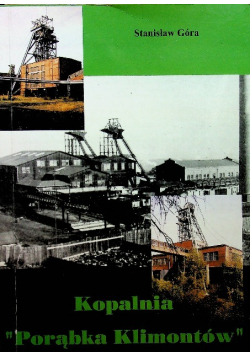 Kopalnia Porąbka Klimontów w zarysie dziejów