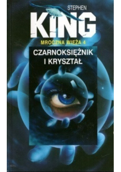 Mroczna wieża 4 Czarnoksiężnik i kryształ