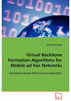 Virtual Backbone Formation Algorithms for Mobile ad hoc Networks