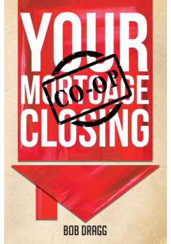 Your Mortgage (CO-OP) Closing