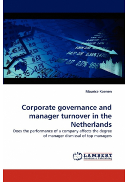 Corporate Governance and Manager Turnover in the Netherlands