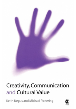 Creativity, Communication and Cultural Value