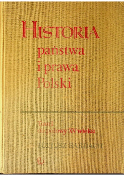 Historia państwa i prawa Polski Tom I