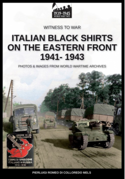 Italian black shirts on the Eastern front 1941-1943