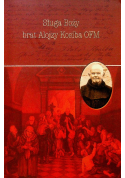 Sługa Boży brat Alojzy Kosiba