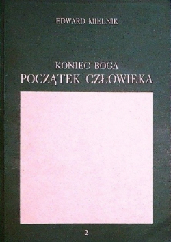 Koniec boga początek człowieka
