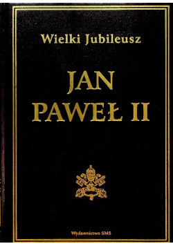 Jan Paweł II Wielki jubileusz 2000