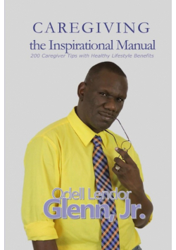 Caregiving -The Inspirational Manual