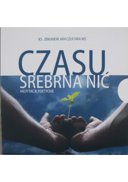 Czasu srebrna nić