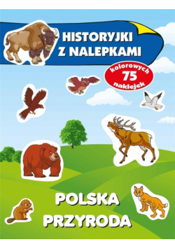 Historyjki z nalepkami. Polska przyroda