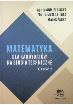 Matematyka dla kandydatów na studia techniczne część 1