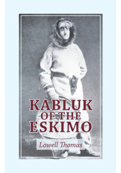 Kabluk of the Eskimo
