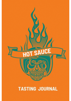 Hot Sauce Tasting Journal