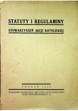 Statuty regulaminy stowarzyszeń Akcji Katolickiej 1934 r.