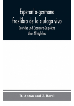 Esperanto-germana frazlibro de la ciutaga vivo