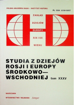 Studia z dziejów Rosji i Europy Środkowo-Wschodniej Tom XXXV