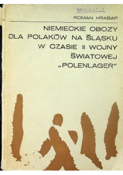 Niemieckie obozy dla polaków na śląski w czasie II wojny światowej
