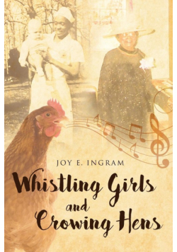 Whistling Girls and Crowing Hens