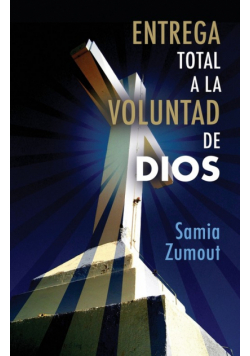 Entrega Total A La Voluntad De Dios