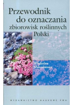 Przewodnik do oznaczania zbiorowisk roślinnych Polski