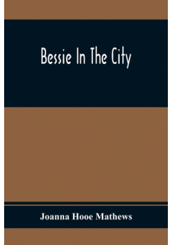 Bessie In The City