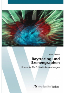 Raytracing und Szenengraphen