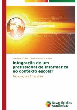 Integração de um profissional de informática no contexto escolar