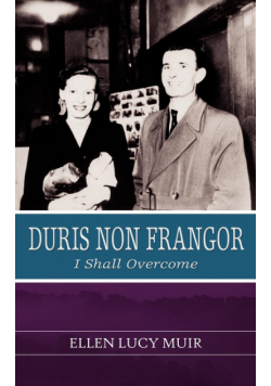 Duris Non Frangor - I Shall Overcome