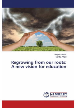 Regrowing from our roots