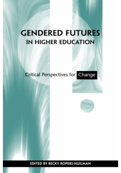 Gendered Futures in Higher Education
