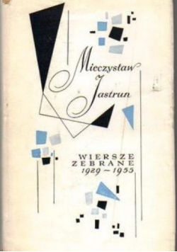 Jastrun Wiersze zebrane 1929 - 1955