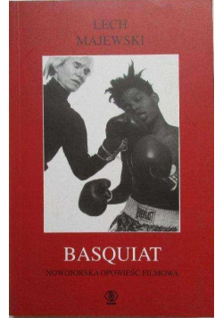 Basquiat  Nowojorska Opowieść Filmowa