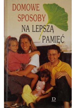 Domowe sposoby na lepszą pamięć