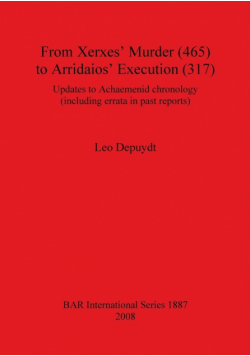 From Xerxes' Murder (465) to Arridaios' Execution (317)