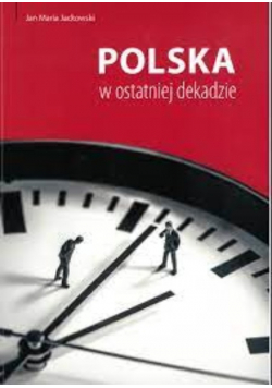 Polska w ostatniej dekadzie