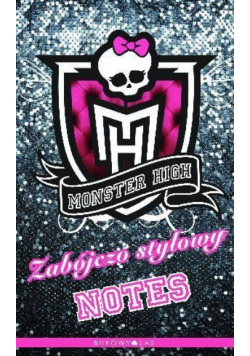 Monster High. Zabójczo stylowy notes