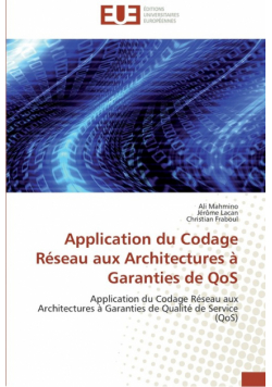 Application du codage réseau aux architectures à garanties de qos