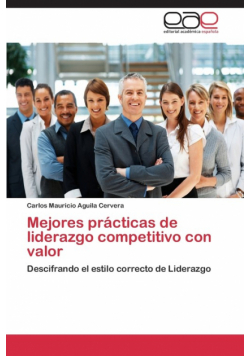 Mejores Practicas de Liderazgo Competitivo Con Valor