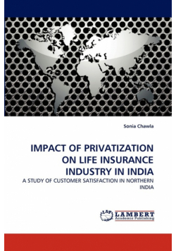 Impact Of Privatization On Life Insurance Industry In India