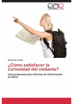 Como Satisfacer La Curiosidad del Visitante?