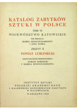 Katalog zabytków sztuki w Polsce tom VI Województwo Katowickie Zeszyt 8