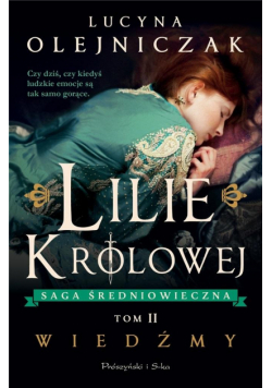 Lilie królowej. Wiedźmy DL