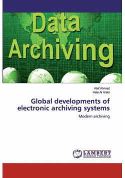 Global developments of electronic archiving systems