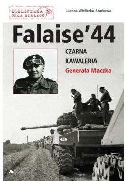 Falaise 44 Czarna Kawaleria Generała Maczka