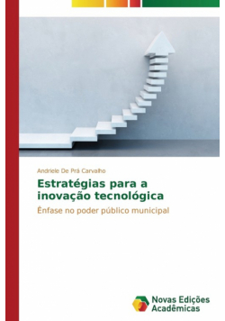 Estratégias para a inovação tecnológica