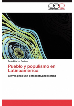 Pueblo y Populismo En Latinoamerica