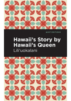 Hawaii's Story by Hawaii's Queen