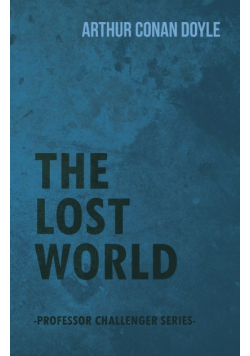 The Lost World (Professor Challenger Series)