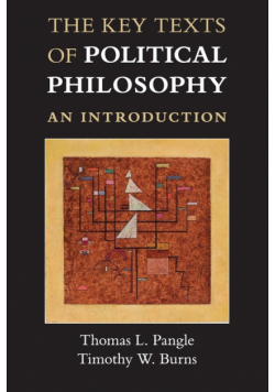 The Key Texts of Political Philosophy